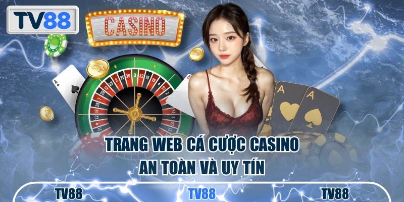 Trang web cá cược casino an toàn và uy tín
