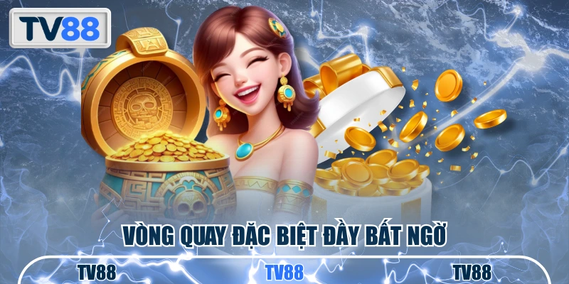 Vòng quay đặc biệt đầy bất ngờ